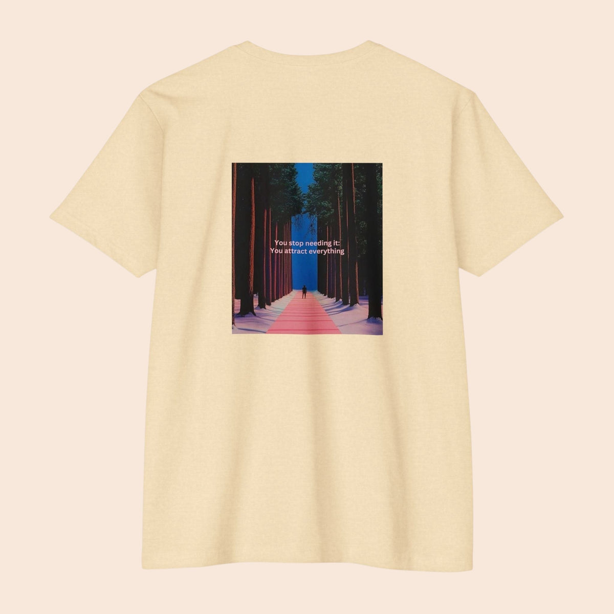PURETE beige cotton t-shirt featuring a back graphic of a forest pathway with the quote You stop needing it